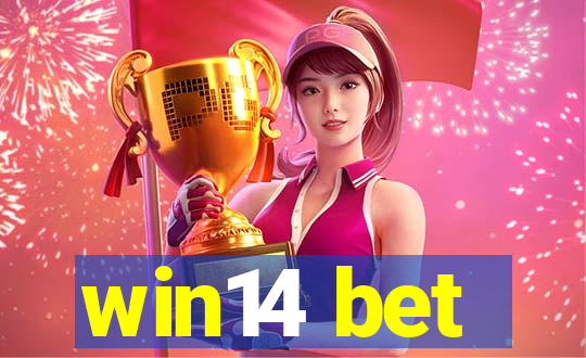 win14 bet